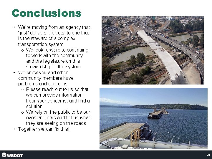 Conclusions • We’re moving from an agency that “just” delivers projects, to one that