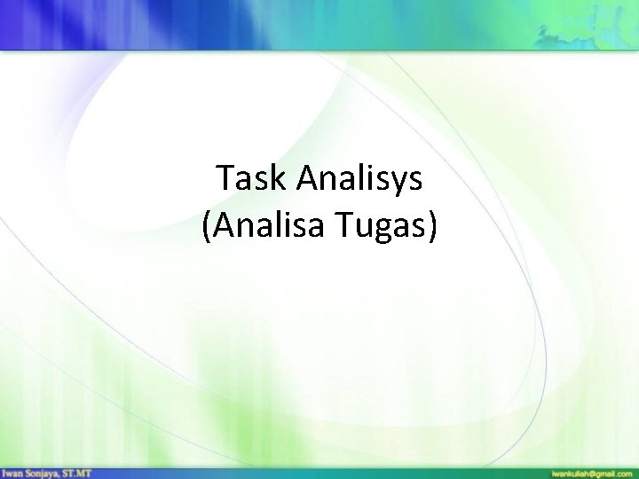 Task Analisys (Analisa Tugas) 