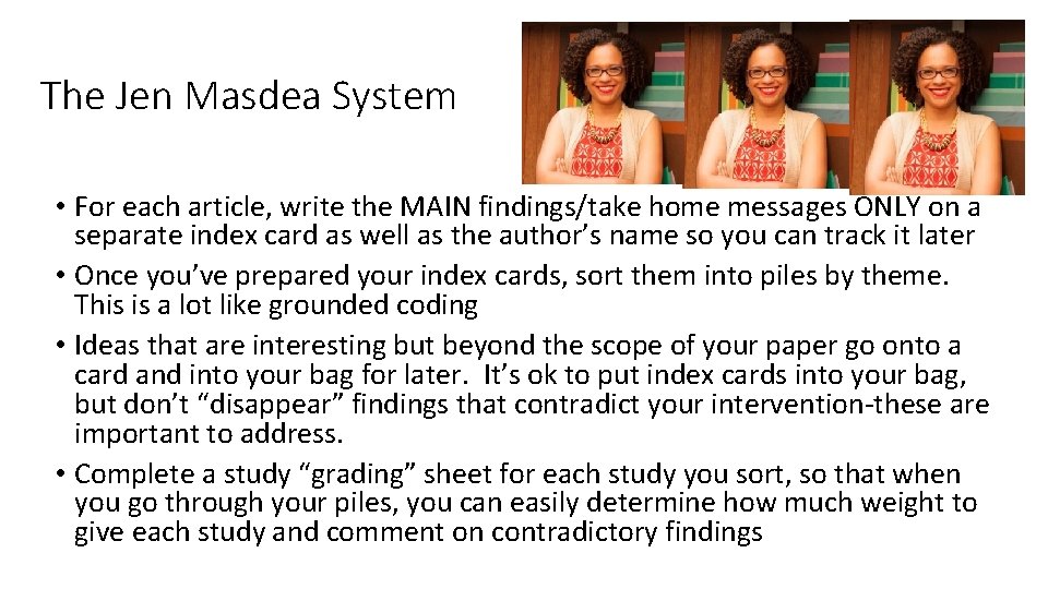The Jen Masdea System • For each article, write the MAIN findings/take home messages