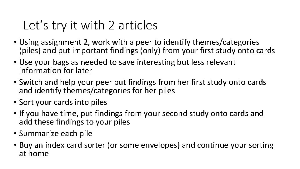 Let’s try it with 2 articles • Using assignment 2, work with a peer
