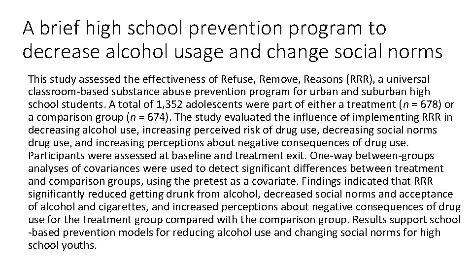 A brief high school prevention program to decrease alcohol usage and change social norms