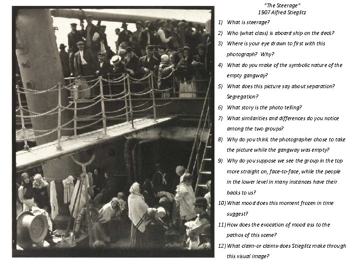 “The Steerage” 1907 Alfred Stieglitz 1) What is steerage? 2) Who (what class) is “The Steerage” 1907 Alfred Stieglitz 1) What is steerage? 2) Who (what class) is
