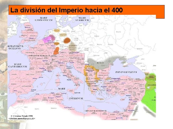La división del Imperio hacia el 400 
