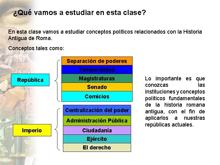 ¿Qué vamos a estudiar en esta clase? En esta clase vamos a estudiar conceptos