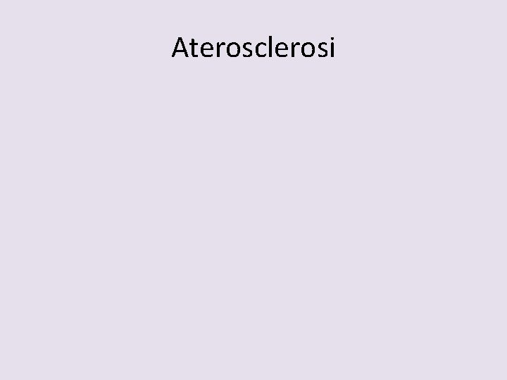 Aterosclerosi 