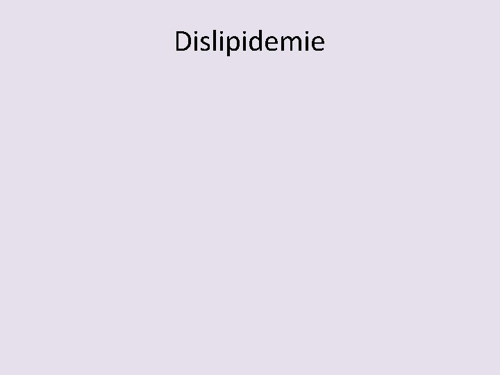 Dislipidemie 