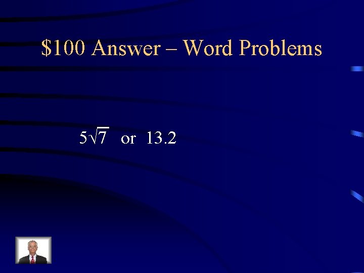 $100 Answer – Word Problems 5 7 or 13. 2 $100 Answer – Word Problems 5 7 or 13. 2