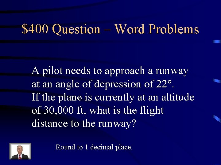 $400 Question – Word Problems A pilot needs to approach a runway at an $400 Question – Word Problems A pilot needs to approach a runway at an