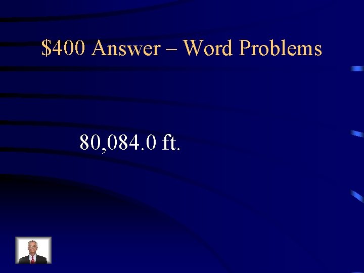 $400 Answer – Word Problems 80, 084. 0 ft. $400 Answer – Word Problems 80, 084. 0 ft.