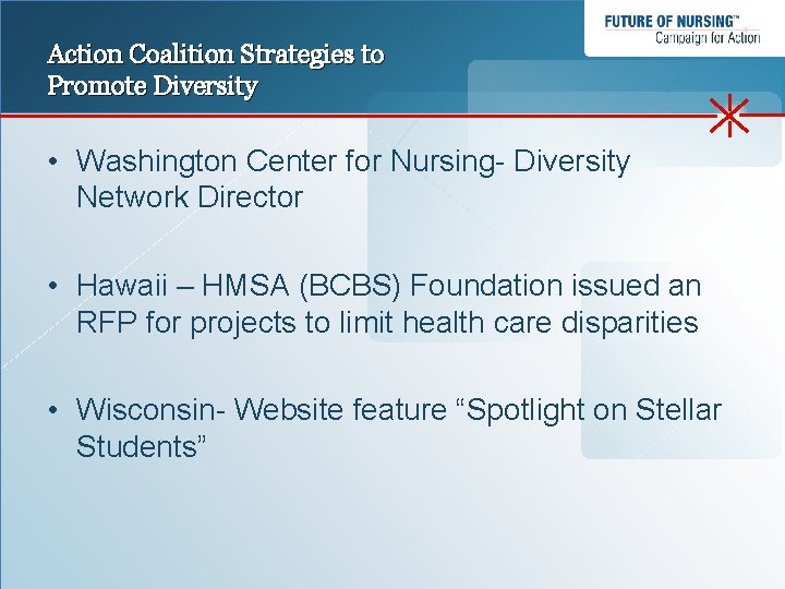 Action Coalition Strategies to Promote Diversity • Washington Center for Nursing- Diversity Network Director