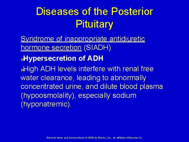 Diseases of the Posterior Pituitary Syndrome of inappropriate antidiuretic hormone secretion (SIADH) Hypersecretion of