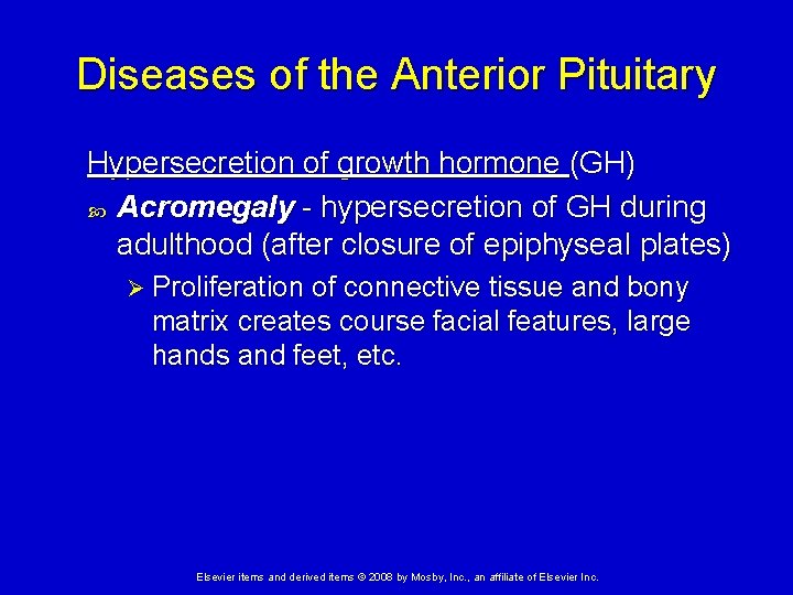 Diseases of the Anterior Pituitary Hypersecretion of growth hormone (GH) Acromegaly - hypersecretion of