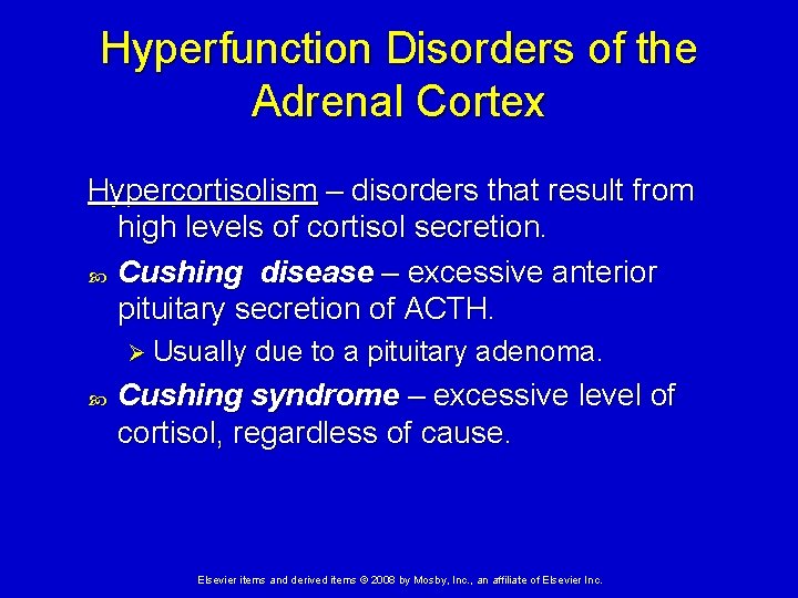Hyperfunction Disorders of the Adrenal Cortex Hypercortisolism – disorders that result from high levels