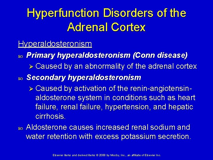Hyperfunction Disorders of the Adrenal Cortex Hyperaldosteronism Primary hyperaldosteronism (Conn disease) Ø Caused by