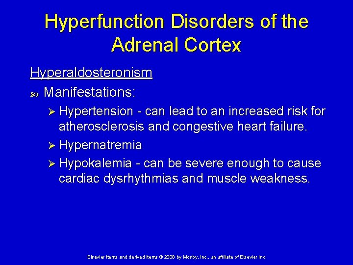 Hyperfunction Disorders of the Adrenal Cortex Hyperaldosteronism Manifestations: Ø Hypertension - can lead to