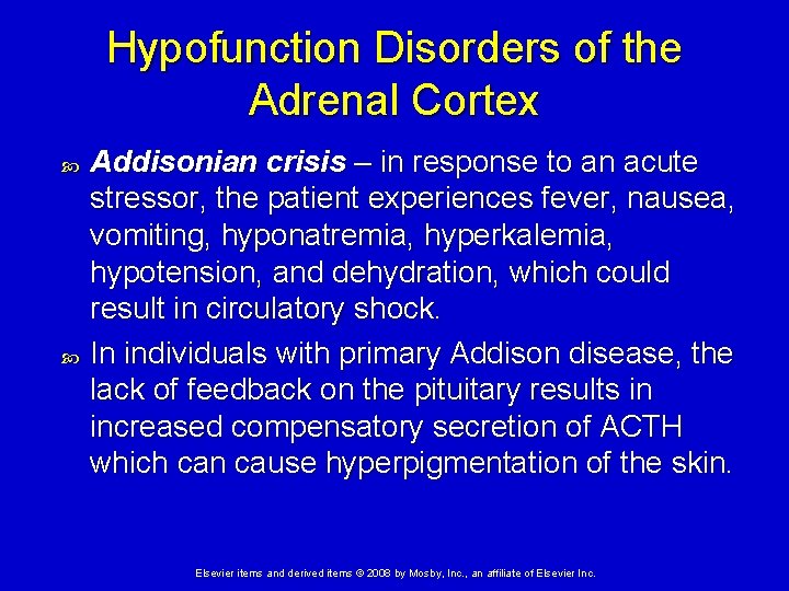 Hypofunction Disorders of the Adrenal Cortex Addisonian crisis – in response to an acute