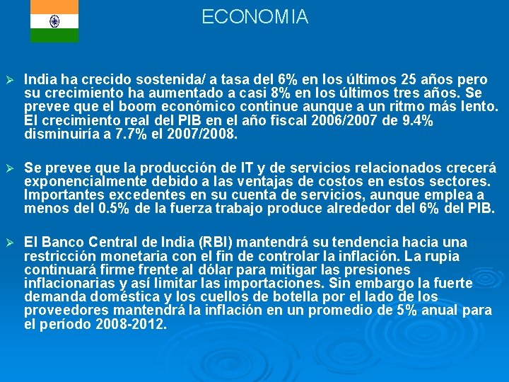 ECONOMIA Ø India ha crecido sostenida/ a tasa del 6% en los últimos 25