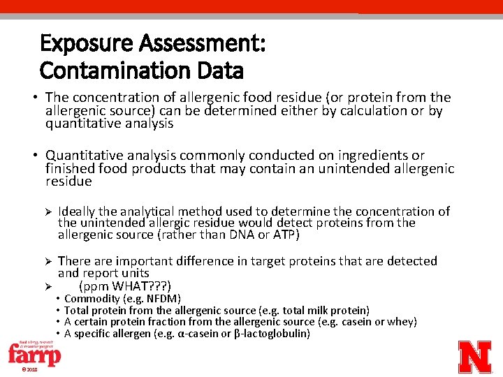Exposure Assessment: Contamination Data • The concentration of allergenic food residue (or protein from Exposure Assessment: Contamination Data • The concentration of allergenic food residue (or protein from