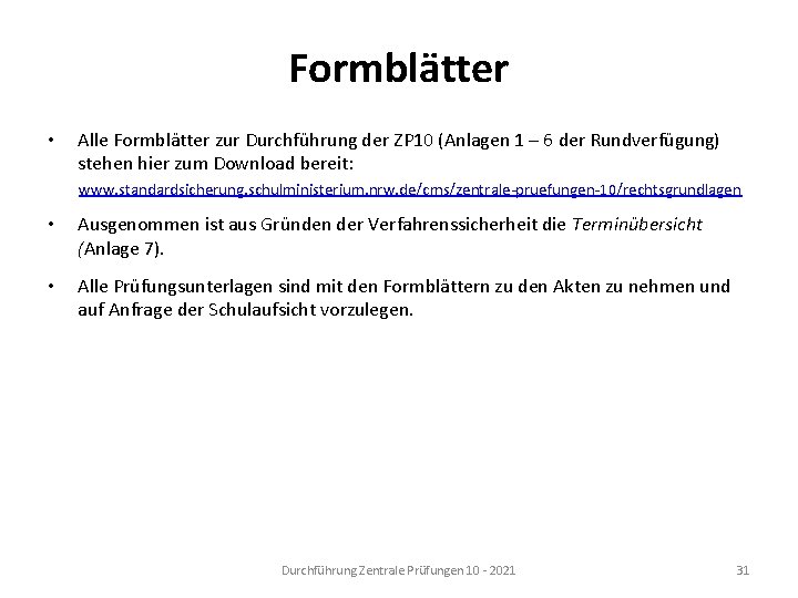 Formblätter • Alle Formblätter zur Durchführung der ZP 10 (Anlagen 1 – 6 der