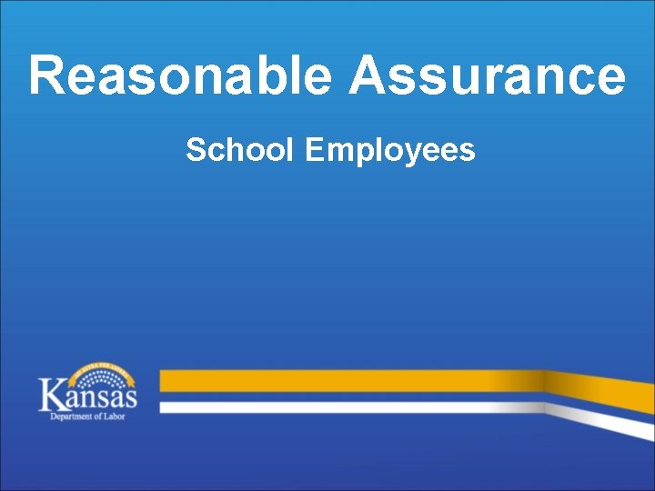 Reasonable Assurance School Employees 