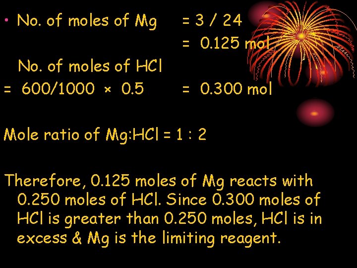  • No. of moles of Mg No. of moles of HCl = 600/1000