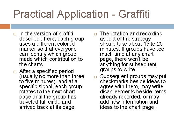 Practical Application - Graffiti In the version of graffiti described here, each group uses