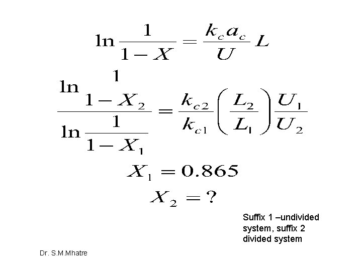 Suffix 1 –undivided system, suffix 2 divided system Dr. S. M. Mhatre Suffix 1 –undivided system, suffix 2 divided system Dr. S. M. Mhatre
