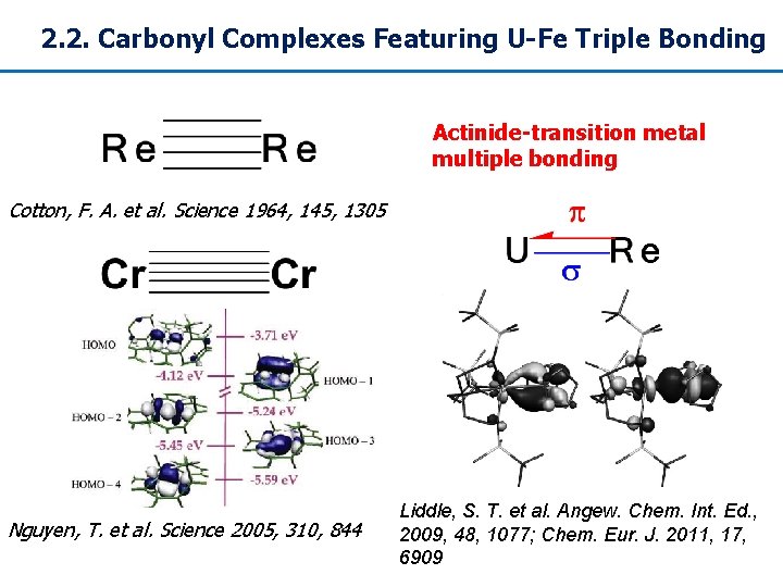 2. 2. Carbonyl Complexes Featuring U-Fe Triple Bonding Actinide-transition metal multiple bonding Cotton, F.