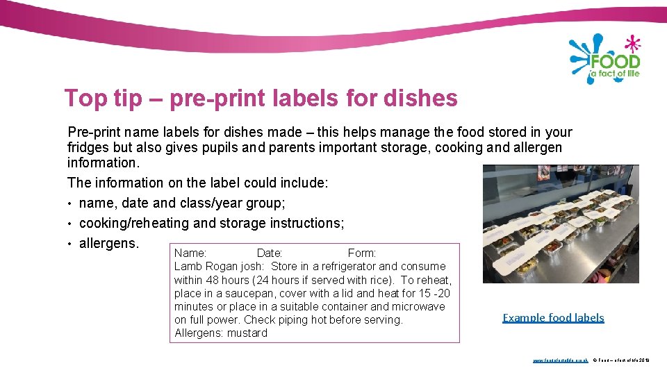 Top tip – pre-print labels for dishes Pre-print name labels for dishes made –