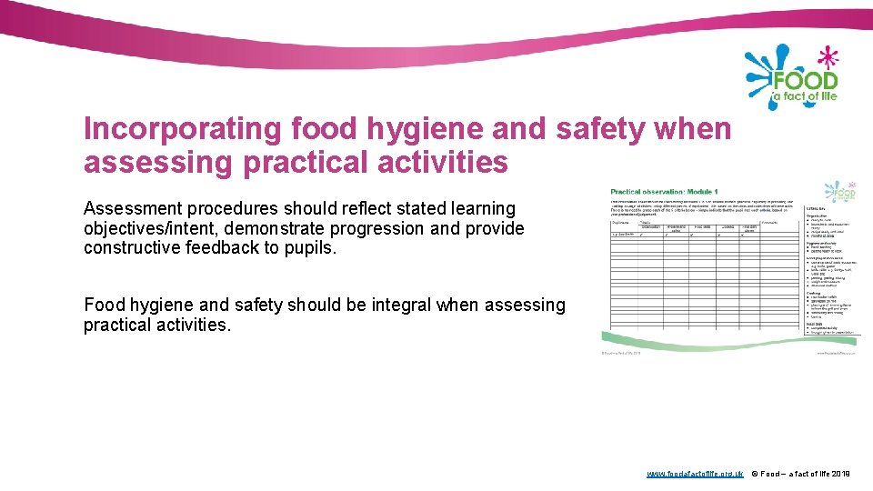 Incorporating food hygiene and safety when assessing practical activities Assessment procedures should reflect stated