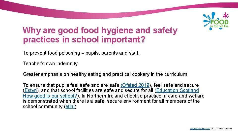 Why are good food hygiene and safety practices in school important? To prevent food