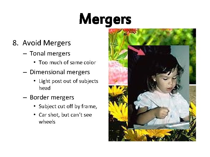 Mergers 8. Avoid Mergers – Tonal mergers • Too much of same color –