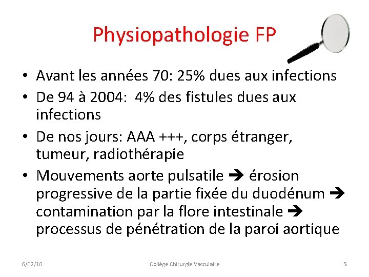 Physiopathologie FP • Avant les années 70: 25% dues aux infections • De 94 Physiopathologie FP • Avant les années 70: 25% dues aux infections • De 94