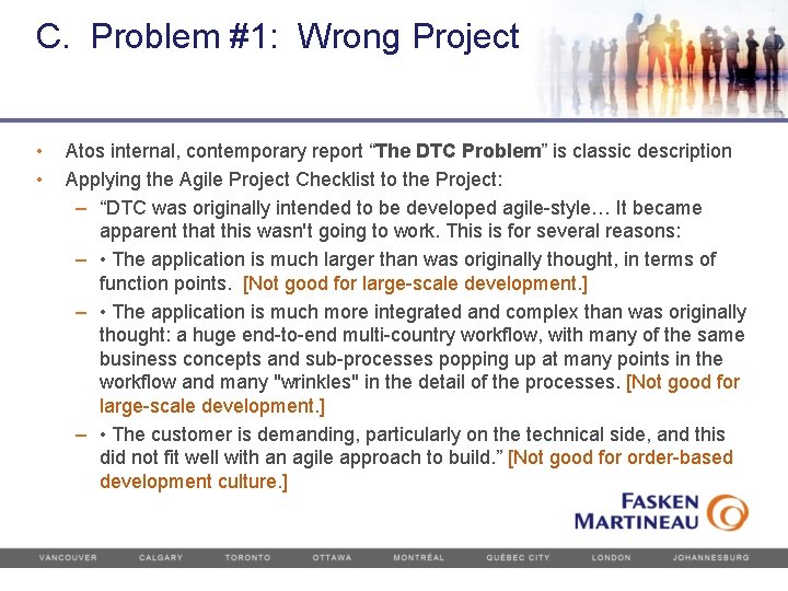 C. Problem #1: Wrong Project • • Atos internal, contemporary report “The DTC Problem”