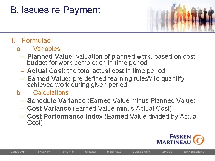 B. Issues re Payment 1. Formulae a. Variables – Planned Value: valuation of planned