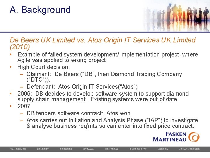 A. Background De Beers UK Limited vs. Atos Origin IT Services UK Limited (2010)