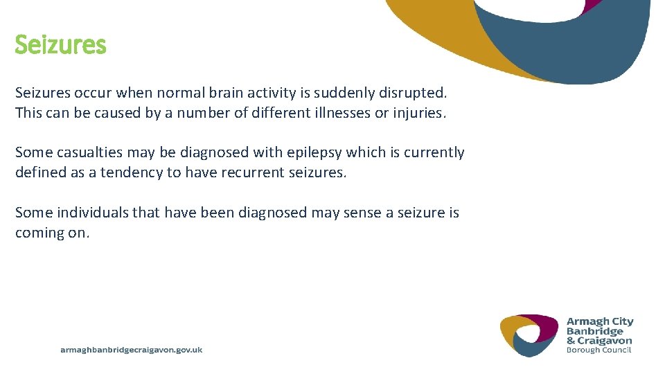 Seizures occur when normal brain activity is suddenly disrupted. This can be caused by