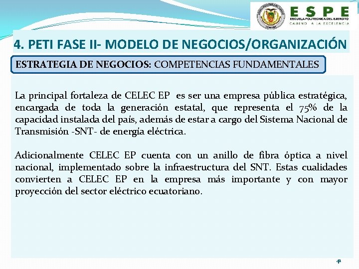 4. PETI FASE II- MODELO DE NEGOCIOS/ORGANIZACIÓN ESTRATEGIA DE NEGOCIOS: COMPETENCIAS FUNDAMENTALES La principal