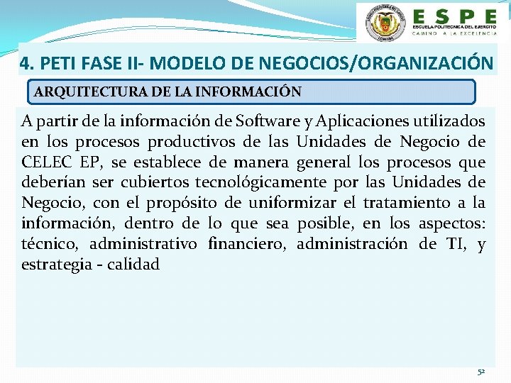 4. PETI FASE II- MODELO DE NEGOCIOS/ORGANIZACIÓN ARQUITECTURA DE LA INFORMACIÓN A partir de