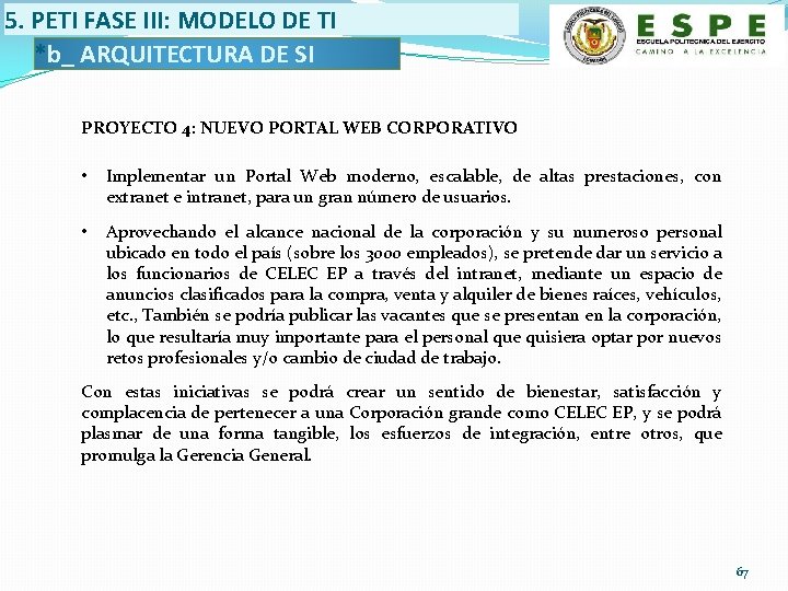 5. PETI FASE III: MODELO DE TI *b_ ARQUITECTURA DE SI PROYECTO 4: NUEVO