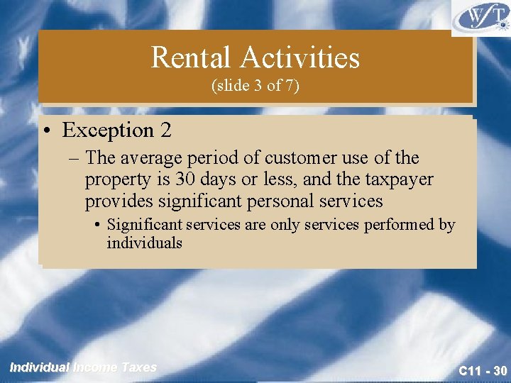 Rental Activities (slide 3 of 7) • Exception 2 – The average period of