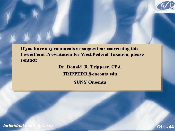 If you have any comments or suggestions concerning this Power. Point Presentation for West