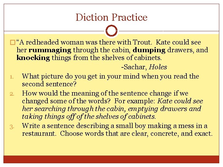 Diction Practice � “A redheaded woman was there with Trout. Kate could see her