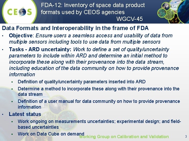FDA-12: Inventory of space data product formats used by CEOS agencies WGCV-45 Data Formats