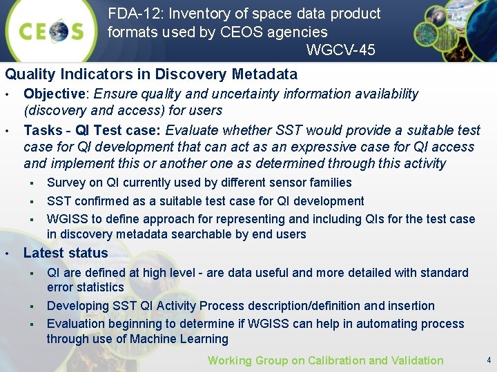 FDA-12: Inventory of space data product formats used by CEOS agencies WGCV-45 Quality Indicators