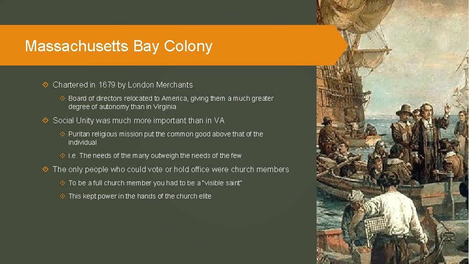 Massachusetts Bay Colony Chartered in 1679 by London Merchants Board of directors relocated to