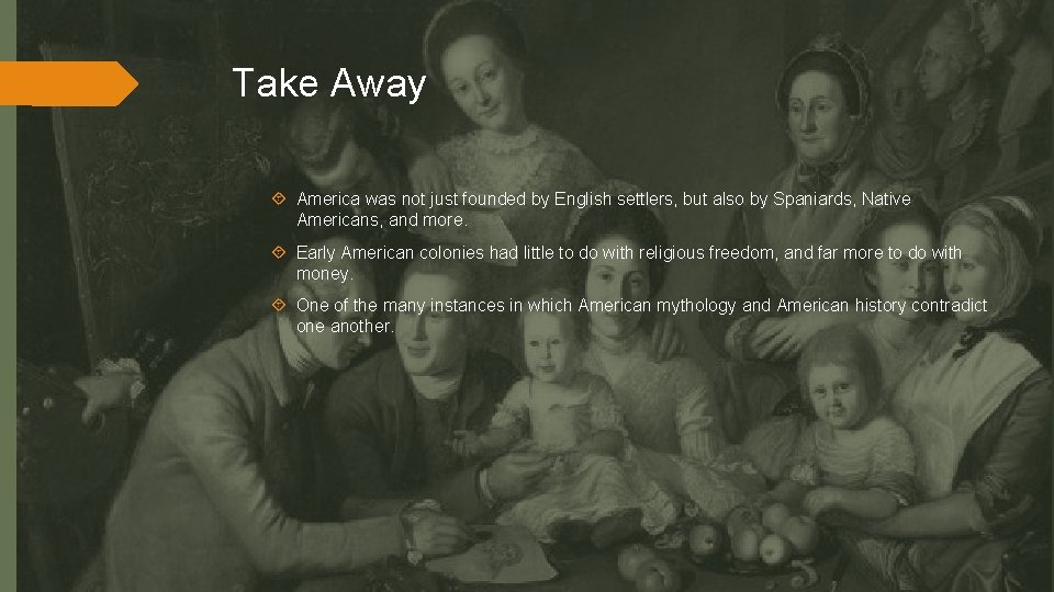 Take Away America was not just founded by English settlers, but also by Spaniards,