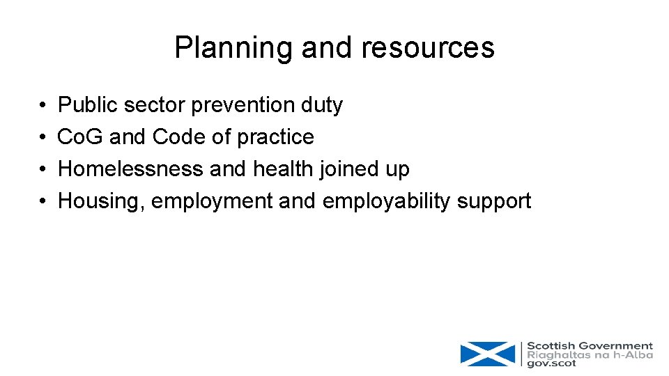 Planning and resources • • Public sector prevention duty Co. G and Code of