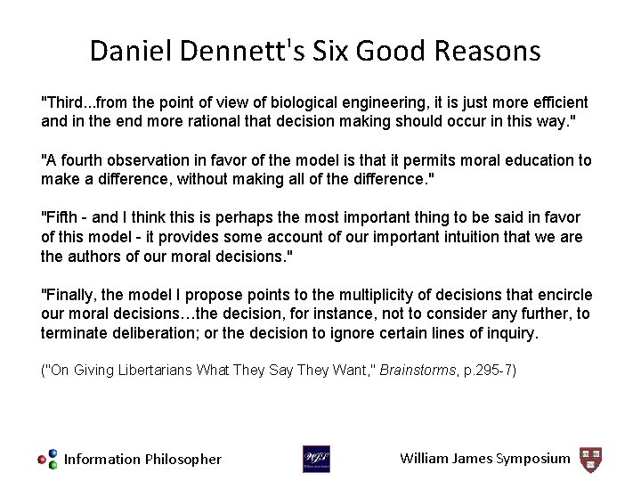 Daniel Dennett's Six Good Reasons "Third. . . from the point of view of