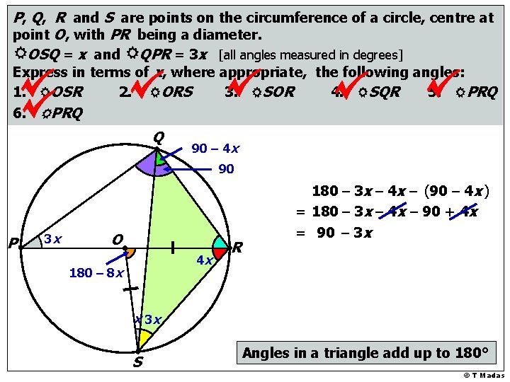 P, Q, R and S are points on the circumference of a circle, centre